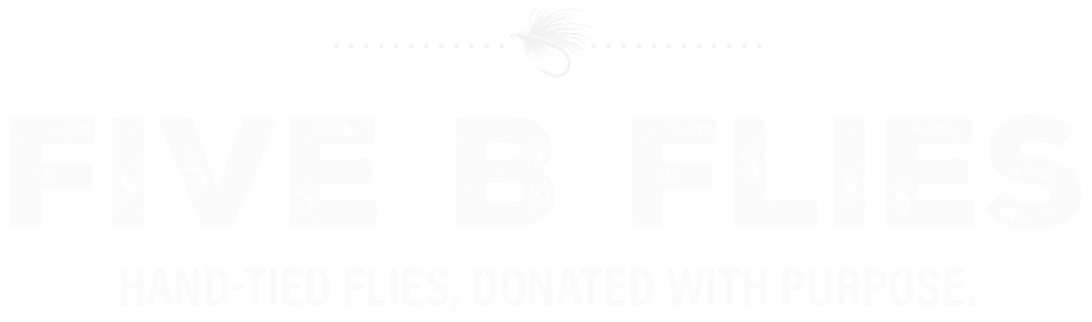 Five B Flies, Hand-Tied Flies, Donated with Purpose
